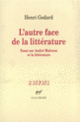 Couverture L'Autre face de la littérature (Henri Godard)