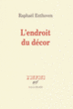 Couverture L'endroit du décor (Raphaël Enthoven)