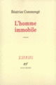 Couverture L'Homme immobile (Béatrice Commengé)