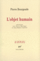 Couverture L'Objet humain (Pierre Bourgeade,Jean-Hubert Gailliot,Sylvie Martigny)