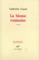 Couverture La blouse roumaine (Catherine Cusset)