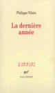 Couverture La Dernière année (Philippe Vilain)