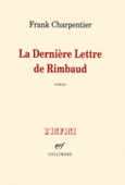 Couverture La Dernière Lettre de Rimbaud ()
