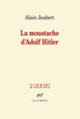 Couverture La moustache d'Adolf Hitler et autres essais (Alain Jaubert)