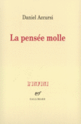 Couverture La Pensée molle ()