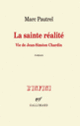 Couverture La sainte réalité (Marc Pautrel)