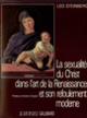 Couverture La sexualité du Christ dans l'art de la Renaissance et son refoulement moderne (Leo Steinberg)