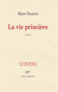 Couverture La vie princière ()