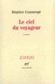 Couverture Le ciel du voyageur (Béatrice Commengé)
