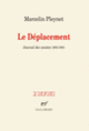 Couverture Le Déplacement (Marcelin Pleynet)