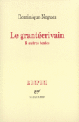 Couverture Le Grantécrivain & autres textes ()