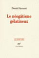 Couverture Le néogâtisme gélatineux (Daniel Accursi)