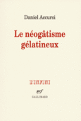 Couverture Le néogâtisme gélatineux ()