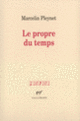Couverture Le propre du temps (Marcelin Pleynet)