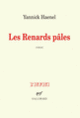 Couverture Les Renards pâles (Yannick Haenel)