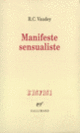 Couverture Manifeste sensualiste (R. C. Vaudey)