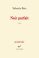 Couverture Noir parfait (Valentin Retz)