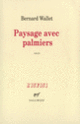 Couverture Paysage avec palmiers (Bernard Wallet)