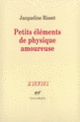 Couverture Petits éléments de physique amoureuse (Jacqueline Risset)