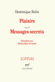 Couverture Plaisirs/Messages secrets (Dominique Rolin)