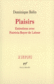 Couverture Plaisirs (Patricia Boyer de Latour,Dominique Rolin)