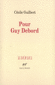 Couverture Pour Guy Debord (Cécile Guilbert)