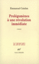 Couverture Prolégomènes à une révolution immédiate (Emmanuel Catalan)