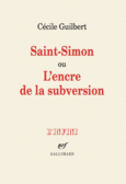Couverture Saint-Simon ou L'encre de la subversion ()
