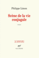 Couverture Scène de la vie conjugale (Philippe Limon)