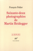 Couverture Soixante-deux photographies de Martin Heidegger ()