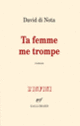 Couverture Ta femme me trompe (David Di Nota)