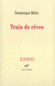 Couverture Train de rêves (Dominique Rolin)