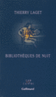 Couverture Bibliothèques de nuit (Thierry Laget)