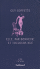 Couverture Elle, par bonheur, et toujours nue (Guy Goffette)