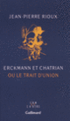 Couverture Erckmann et Chatrian ou Le trait d'union (Jean-Pierre Rioux)