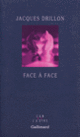 Couverture Face à face (Jacques Drillon)