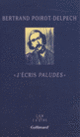 Couverture «J'écris "Paludes"» (Bertrand Poirot-Delpech)