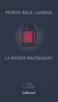 Couverture La maison Maupassant ()