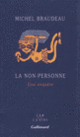 Couverture La Non-Personne (Michel Braudeau)