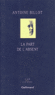 Couverture La Part de l'absent (Antoine Billot)