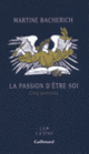 Couverture La passion d'être soi (Martine Bacherich)