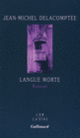 Couverture Langue morte (Jean-Michel Delacomptée)