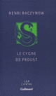 Couverture Le cygne de Proust (Henri Raczymow)