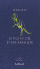 Couverture Le Fils du Ciel et son annaliste (Jean Lévi)