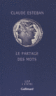 Couverture Le Partage des mots (Claude Esteban)