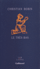 Couverture Le Très-Bas (Christian Bobin)