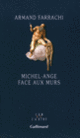 Couverture Michel-Ange face aux murs (Armand Farrachi)
