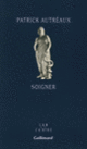 Couverture Soigner (Patrick Autréaux)
