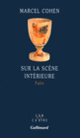 Couverture Sur la scène intérieure (Marcel Cohen)