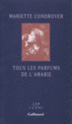 Couverture Tous les parfums de l'Arabie (Mariette Condroyer)